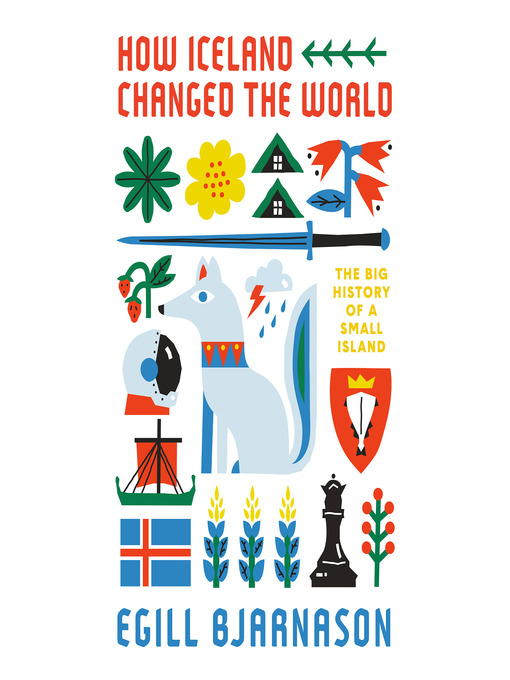 Title details for How Iceland Changed the World by Egill Bjarnason - Available